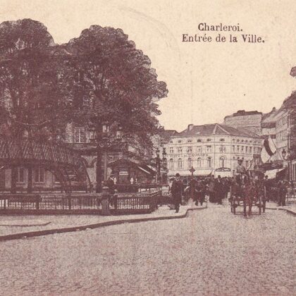 Charleroi - Entree de la Ville 1917