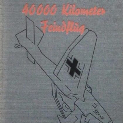 40.000 Kilometer Feindflug