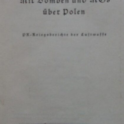 Mit Bomben und MG´s über Polen