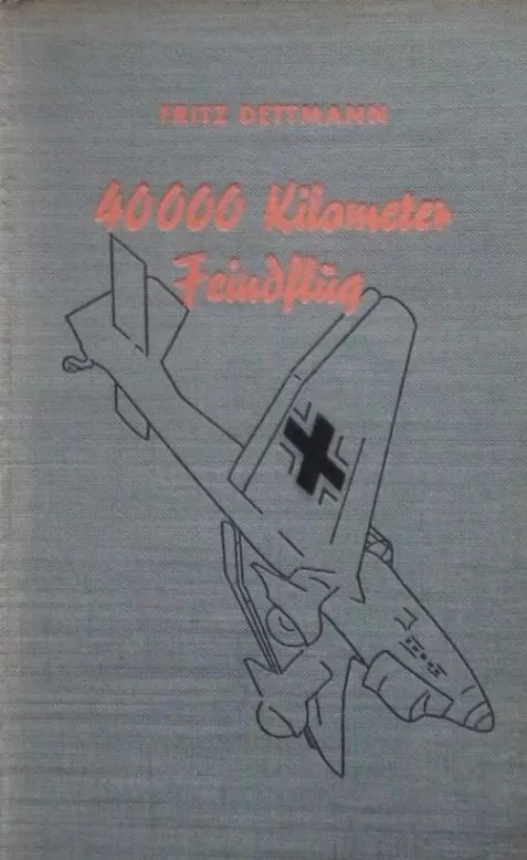 40.000 Kilometer Feindflug