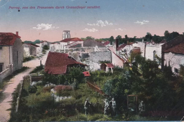 Parroy v. den Franzosen durch Granatfeuer zerstört 1916